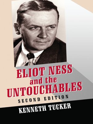 Eliot Ness and the Untouchables - ebook